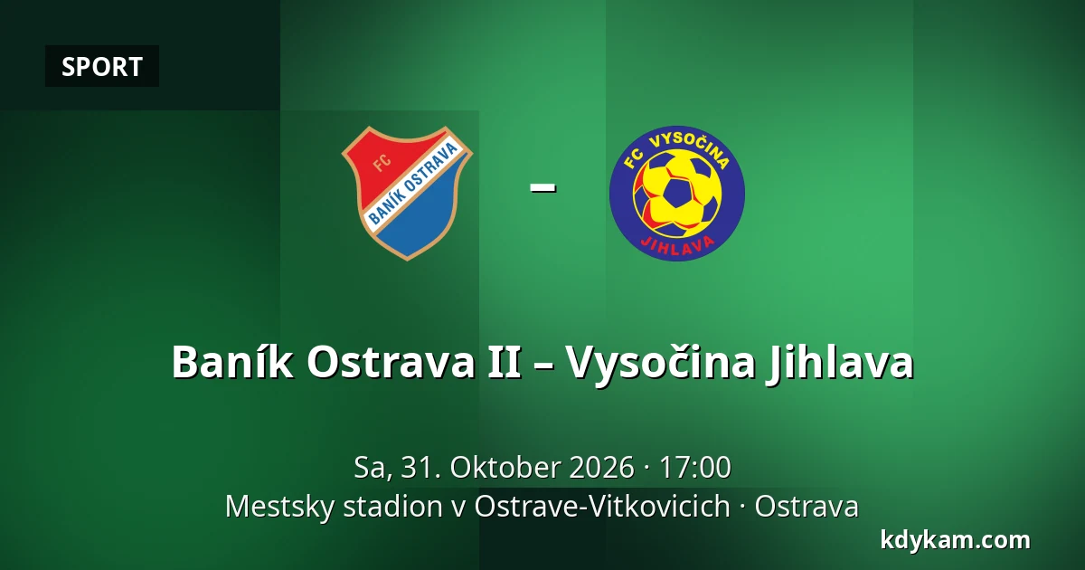 Baník Ostrava II – Vysočina Jihlava — Mestsky stadion v Ostrave-Vitkovicich, Ostrau