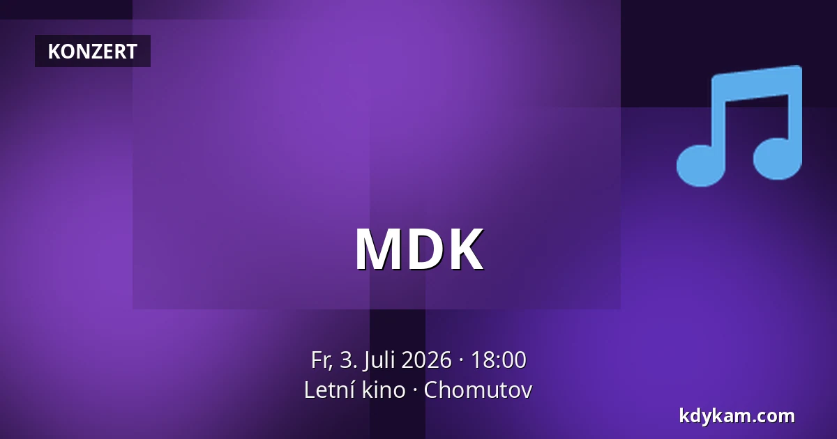 MDK — Letní kino, Chomutov