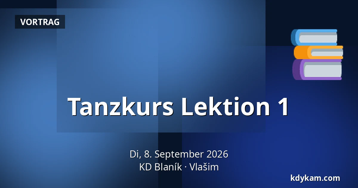 Tanzkurs Lektion 1 — KD Blaník, Vlašim