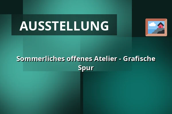 Sommerliches offenes Atelier - Grafische Spur — Galerie moderního umění v Hradci Králové, Königgrätz