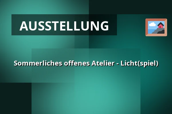 Sommerliches offenes Atelier - Licht(spiel) — Galerie moderního umění v Hradci Králové, Königgrätz