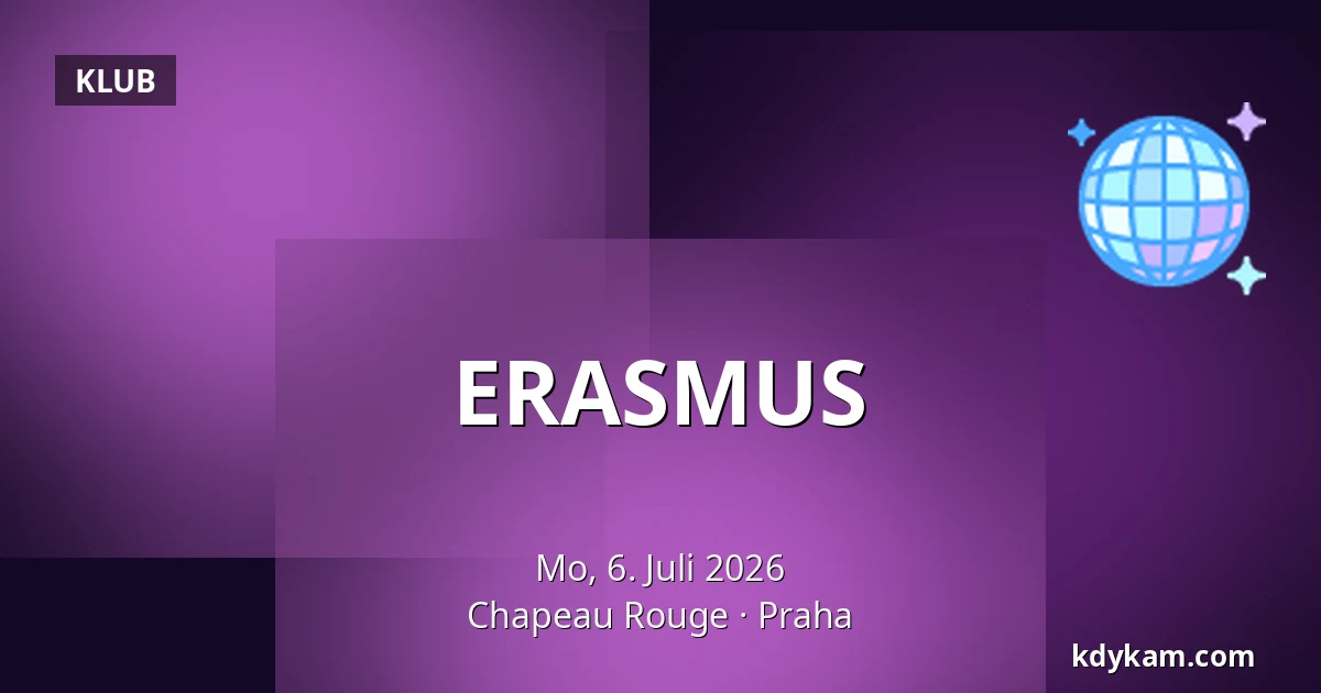 ERASMUS — Chapeau Rouge, Prag