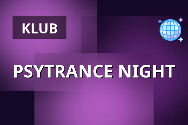 PSYTRANCE NIGHT — Cross Club, Prag