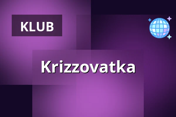 Krizzovatka — Cross Club, Prag