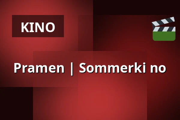 Pramen | Sommerki no — Letní kino Olomouc, Olmütz