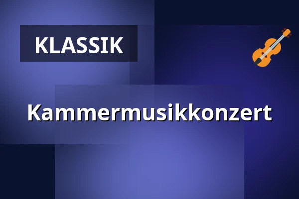 Kammermusikkonzert — Klášterní kostel Zvěstování Panny Marie, Šumperk