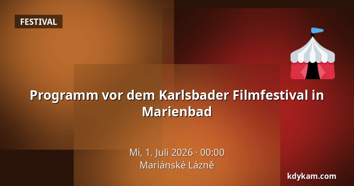 Programm vor dem Karlsbader Filmfestival in Marienbad — Mariánské Lázně