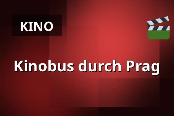 Kinobus durch Prag — Prag