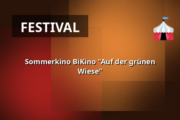 Sommerkino BiKino "Auf der grünen Wiese" — Kulturní dům, Kopřivnice