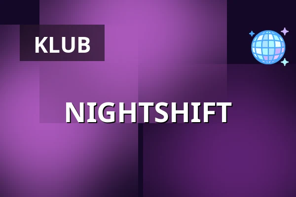 NIGHTSHIFT — Cross Club, Prag