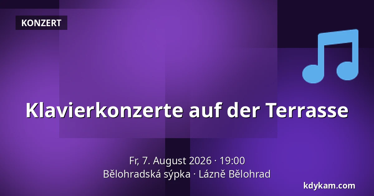 Klavierkonzerte auf der Terrasse — Bělohrad Speicher, Lázně Bělohrad