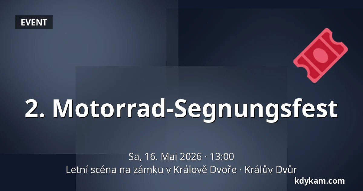 2. Motorrad-Segnungsfest — Sommerbühne auf Schloss Králův Dvůr, Králův Dvůr