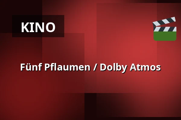 Fünf Pflaumen / Dolby Atmos — Masarykovo divadlo, Jičín