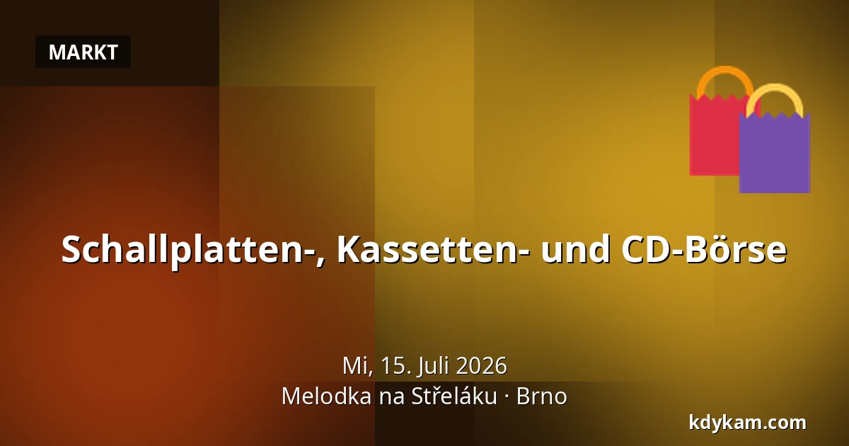 Schallplatten-, Kassetten- und CD-Börse — Melodka na Střeláku, Brünn