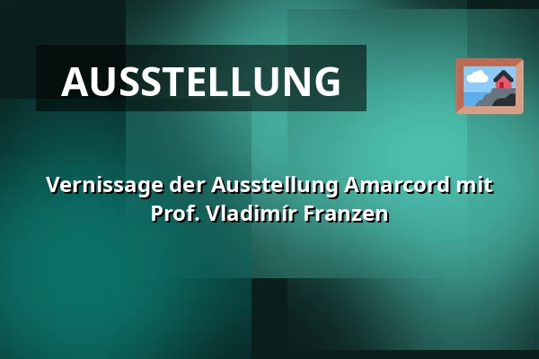 Vernissage der Ausstellung Amarcord mit Prof. Vladimír Franzen — Theater J.K. Tyla, Třeboň