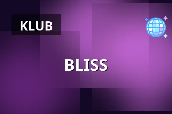 BLISS — ARTBAR, Brünn