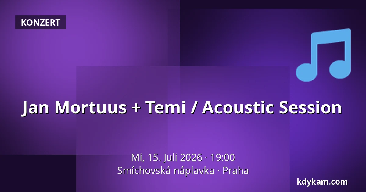 Jan Mortuus + Temi / Acoustic Session — Smíchovská náplavka, Prag