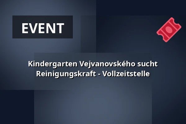 Kindergarten Vejvanovského sucht Reinigungskraft - Vollzeitstelle — Radotín / Jižní Město / Malešice, Prag