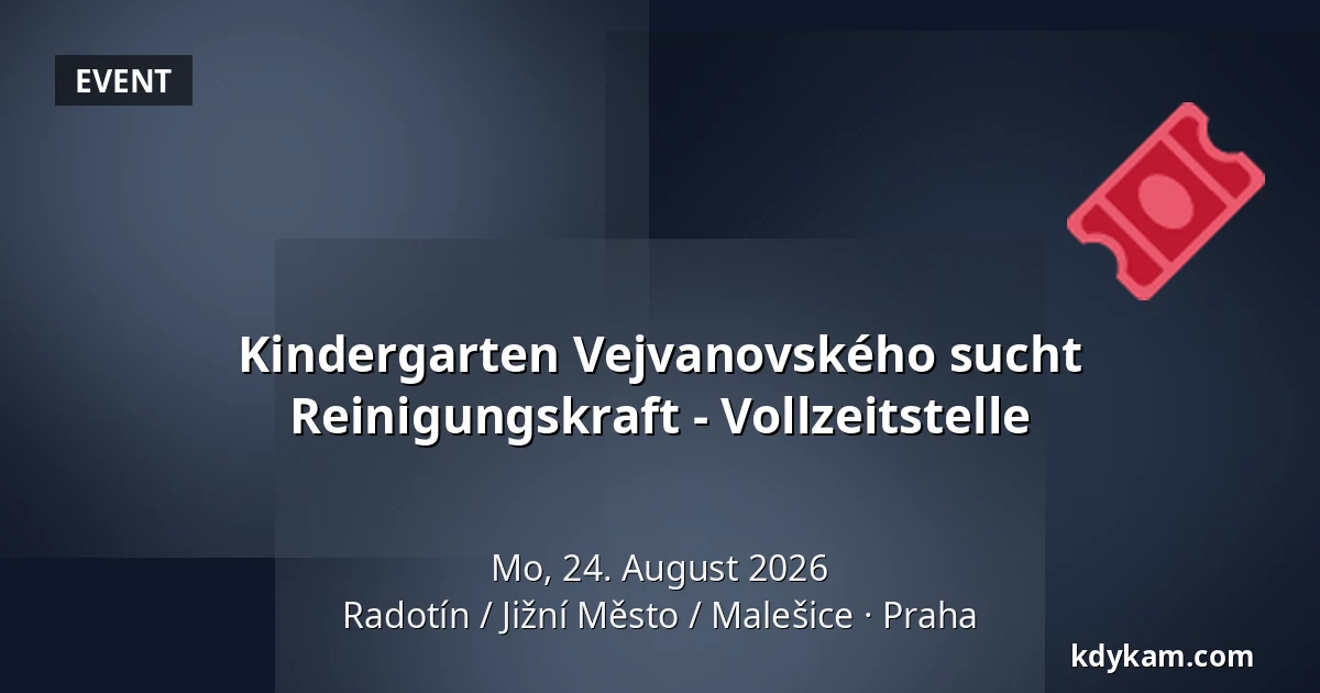 Kindergarten Vejvanovského sucht Reinigungskraft - Vollzeitstelle — Radotín / Jižní Město / Malešice, Prag