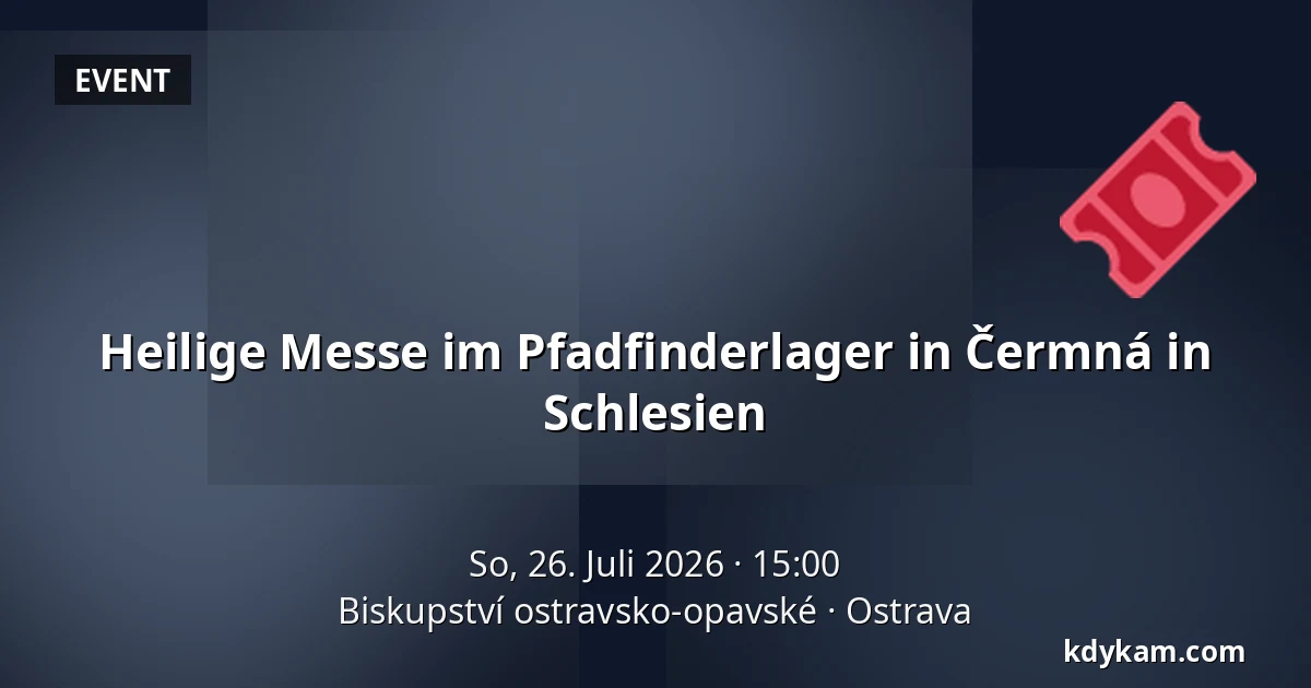 Heilige Messe im Pfadfinderlager in Čermná in Schlesien — Bistum Ostrau-Troppau, Ostrau