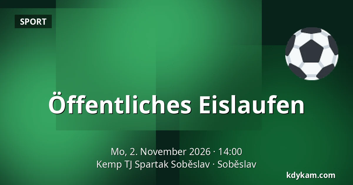 Öffentliches Eislaufen — Lager TJ Spartak Soběslav, Soběslav