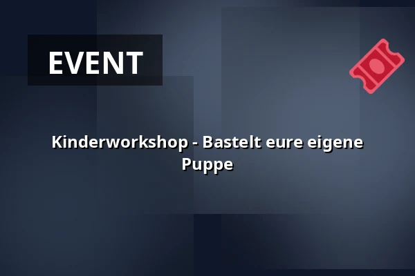 Kinderworkshop - Bastelt eure eigene Puppe — MKZ, Litoměřice