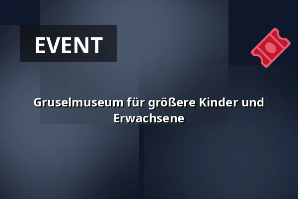 Gruselmuseum für größere Kinder und Erwachsene — Muzeum loutkářských kultur v Chrudimi, Chrudim