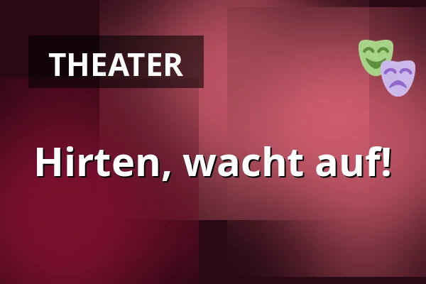 Hirten, wacht auf! — Muzeum loutkářských kultur v Chrudimi, Chrudim