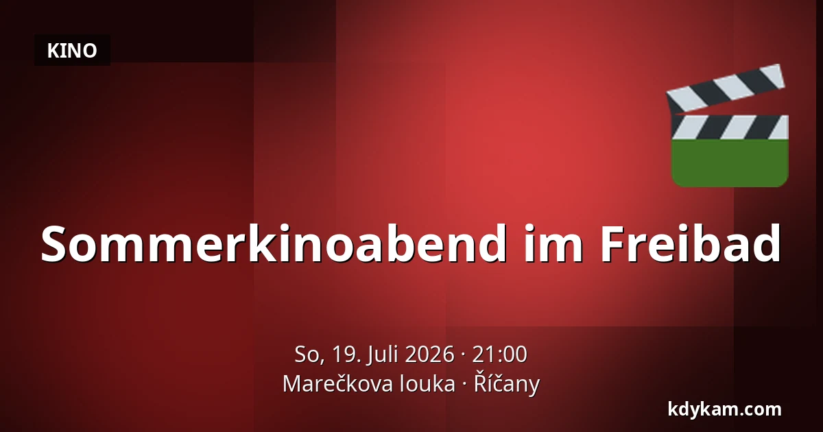 Sommerkinoabend im Freibad — Marečkova louka, Říčany