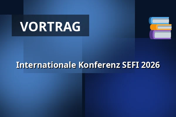 Internationale Konferenz SEFI 2026 — Nová budova ČVUT - Thákurova 9, Prag