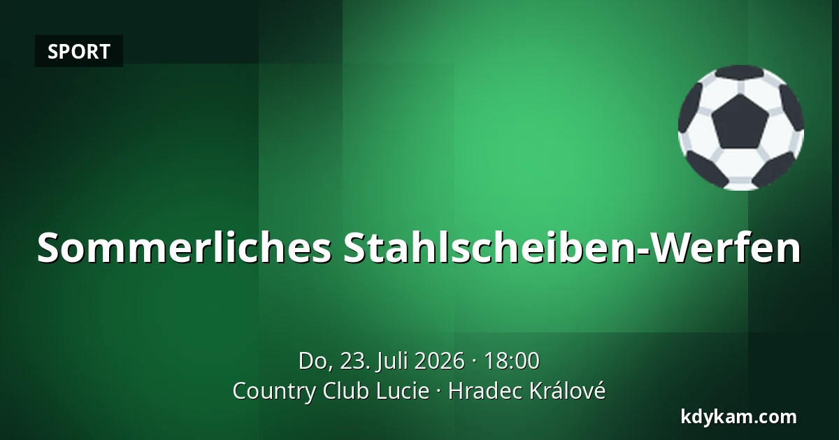 Sommerliches Stahlscheiben-Werfen — Country Club Lucie, Königgrätz