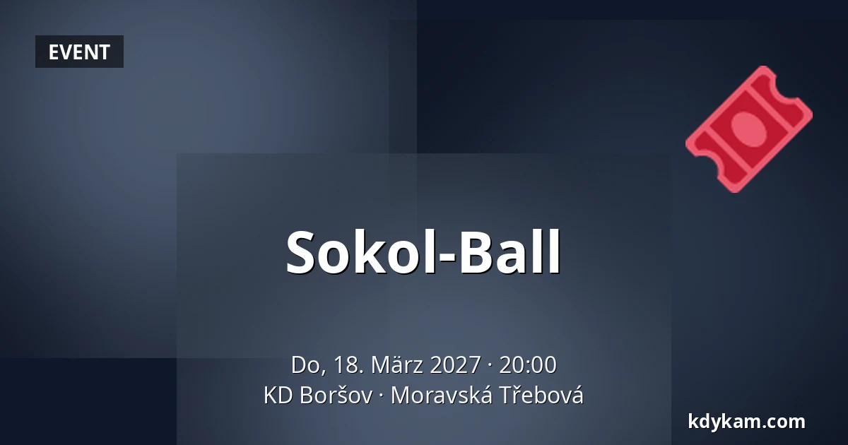 Sokol-Ball — KD Boršov, Moravská Třebová