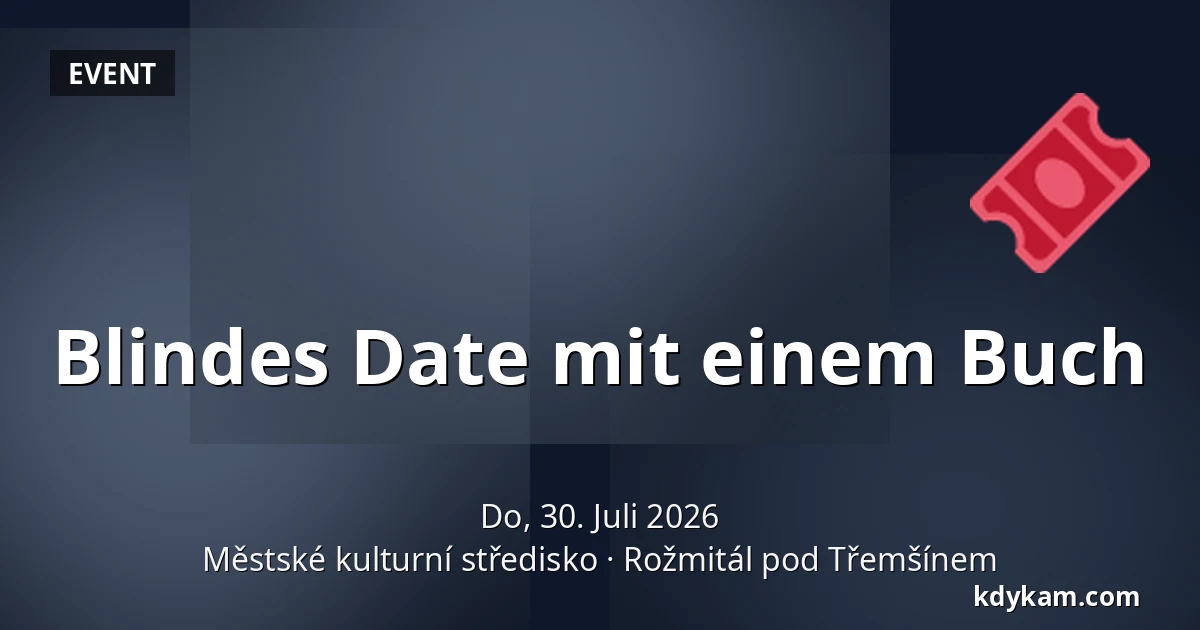 Blindes Date mit einem Buch — Městské kulturní středisko, Rožmitál pod Třemšínem