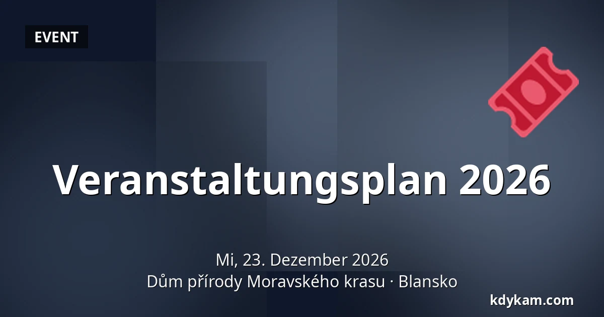 Veranstaltungsplan 2026 — Naturhaus Mährischer Karst, Blansko