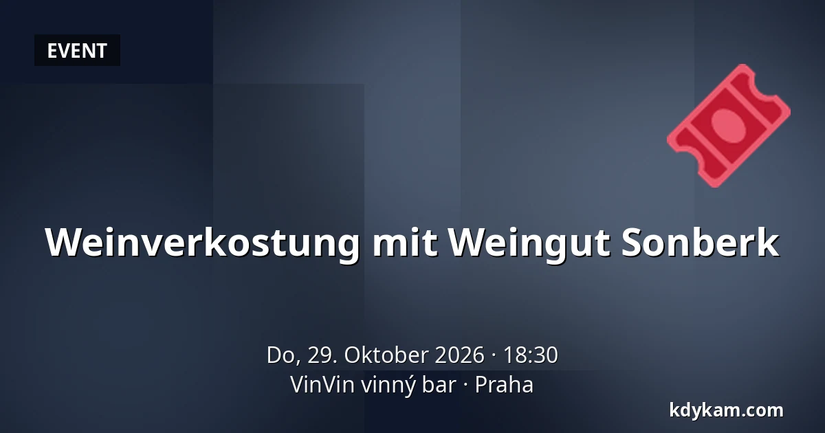 Weinverkostung mit Weingut Sonberk — VinVin vinný bar, Prag