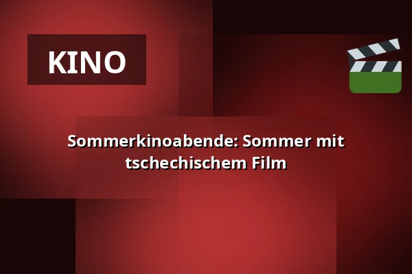 Sommerkinoabende: Sommer mit tschechischem Film — Artium, Prag