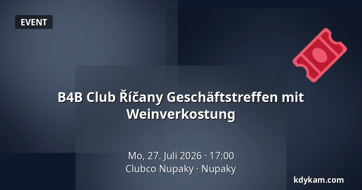 B4B Club Říčany Geschäftstreffen mit Weinverkostung — Clubco Nupaky, Nupaky