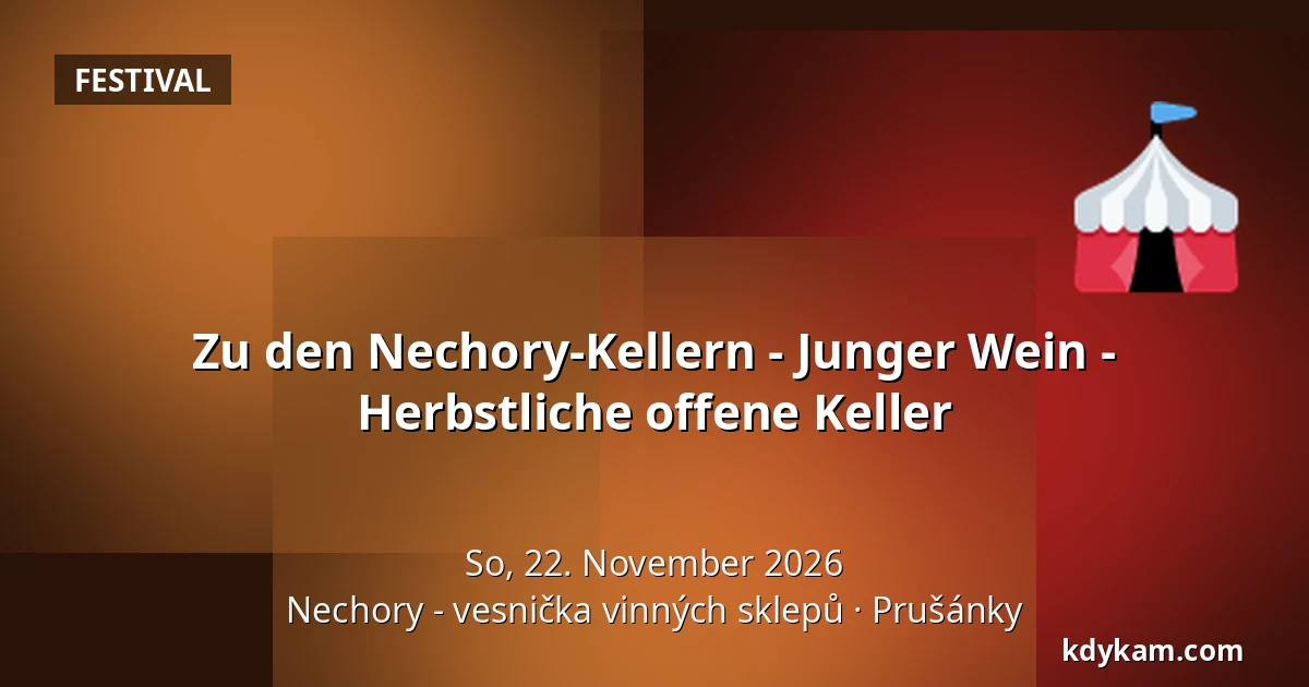 Zu den Nechory-Kellern - Junger Wein - Herbstliche offene Keller — Nechory - vesnička vinných sklepů, Prušánky