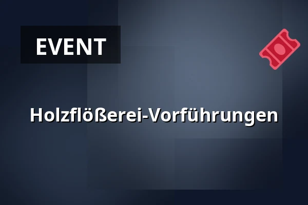 Holzflößerei-Vorführungen — Schwarzenberský plavební kanál, Nová Pec