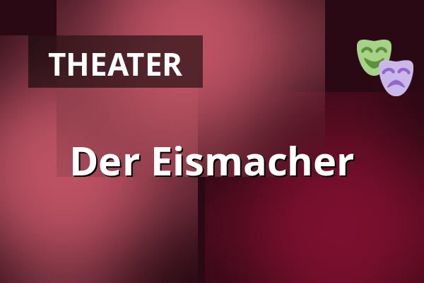 Der Eismacher — Městské divadlo, Žatec