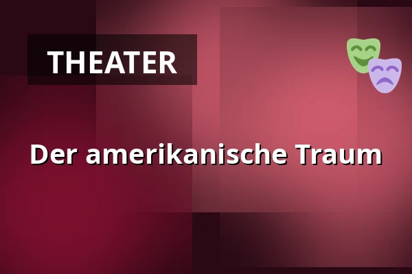 Der amerikanische Traum — Městské divadlo, Žatec