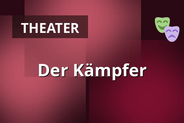 Der Kämpfer — Městské divadlo, Žatec