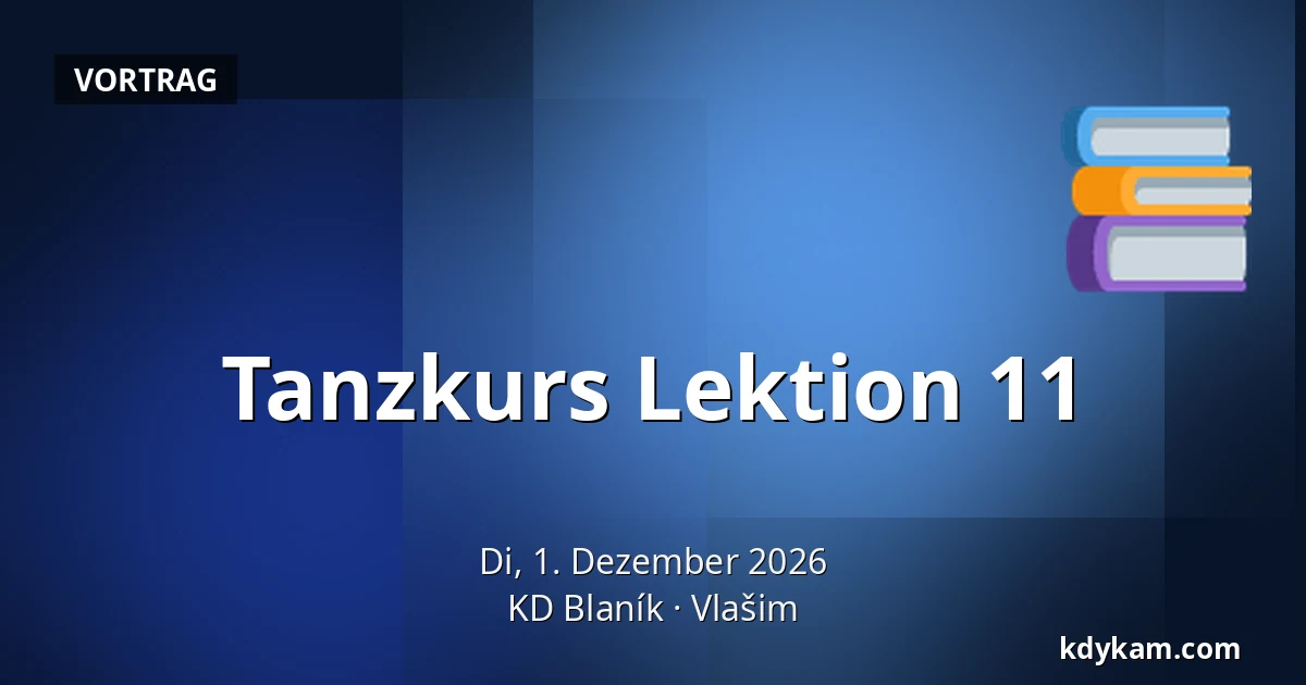 Tanzkurs Lektion 11 — KD Blaník, Vlašim