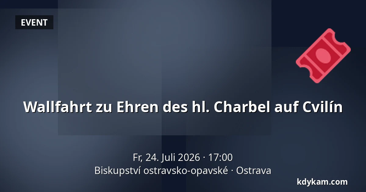 Wallfahrt zu Ehren des hl. Charbel auf Cvilín — Bistum Ostrau-Troppau, Ostrau