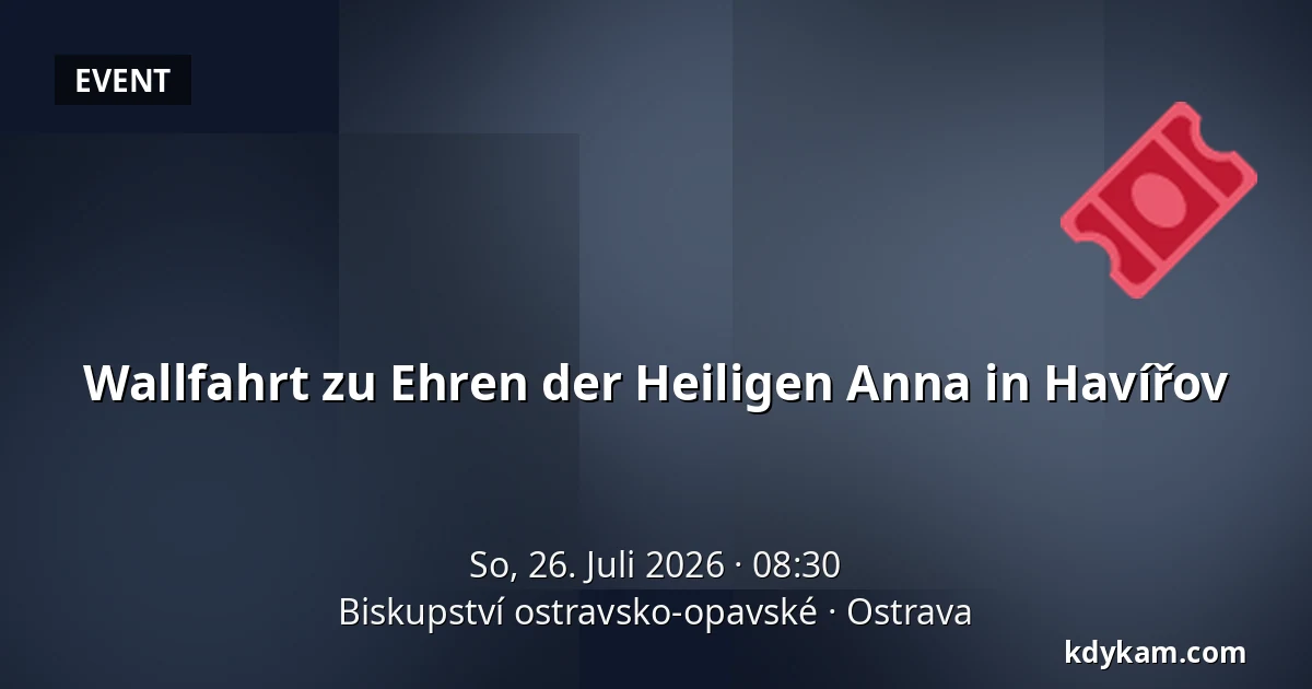 Wallfahrt zu Ehren der Heiligen Anna in Havířov — Bistum Ostrau-Troppau, Ostrau