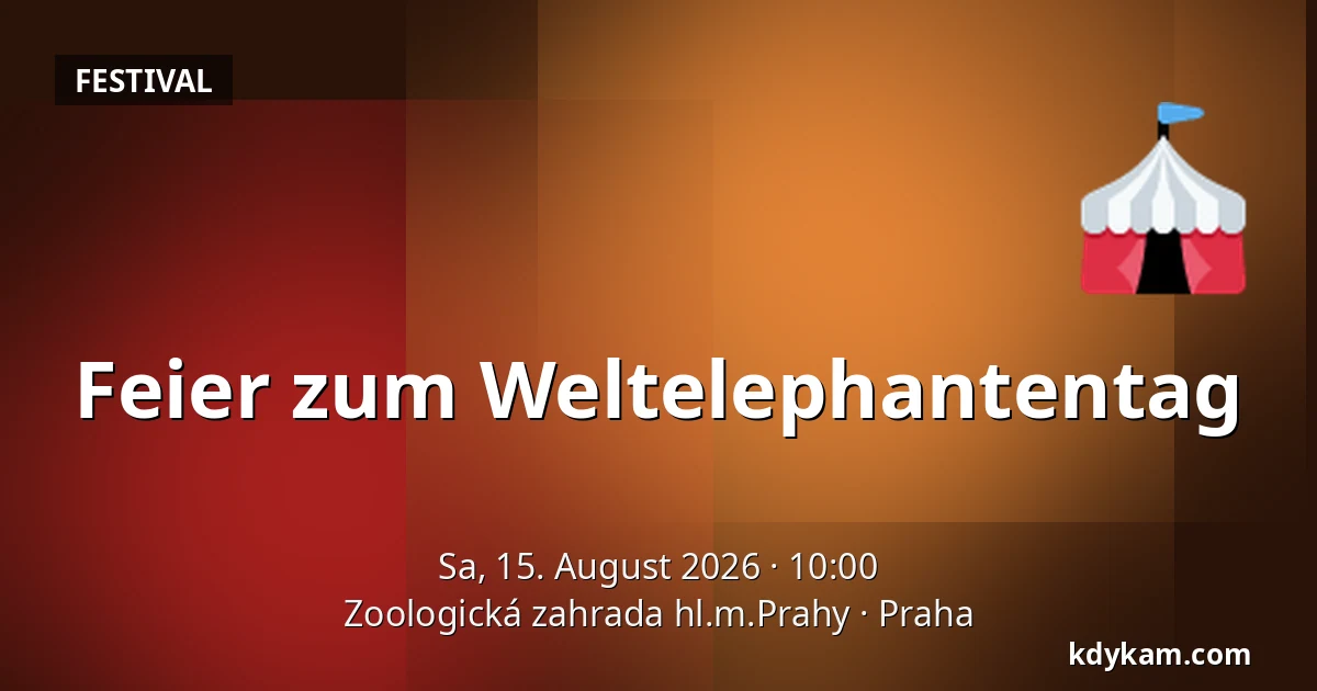 Feier zum Weltelephantentag — Zoologischer Garten Prag, Prag