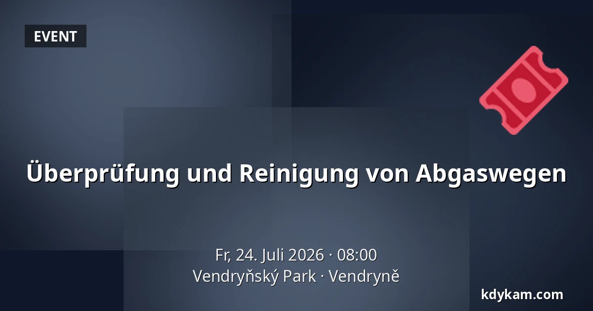 Überprüfung und Reinigung von Abgaswegen — Park Vendryně, Vendryně