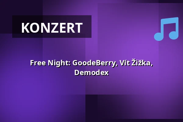 Free Night: GoodeBerry, Vít Žižka, Demodex — Melodka na Střeláku, Brünn
