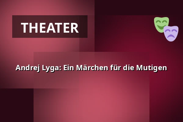 Andrej Lyga: Ein Märchen für die Mutigen — Vzlet, Prag