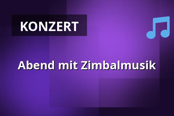 Abend mit Zimbalmusik — Hustopeče, Břeclav